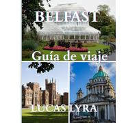 Guía de viaje de Belfast 2025: Un profundo compañero de viaje a la ciudad amurallada de cultura, conflicto y resiliencia de Irlanda