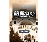 GUÍA DE VIAJE DE BELGRADO 2026
