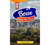 GUÍA DE VIAJE DE BOISE 2026: Explore senderos escénicos, cultura local y vida al aire libre en la vibrante capital de Idaho.