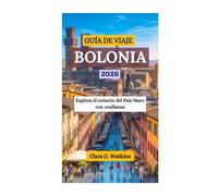 GUÍA DE VIAJE DE BOLONIA 2026: Explora el corazón del País Vasco con confianza