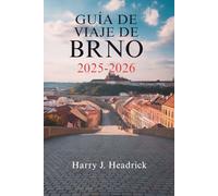 GUÍA DE VIAJE DE BRNO 2025-2026: Las joyas ocultas y la vibrante cultura de la segunda ciudad más poblada de la República Checa