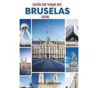 GUÍA DE VIAJE DE BRUSELAS 2026: Una guía práctica de las principales atracciones, barrios, comida, transporte, consejos de planificación y joyas ocultas