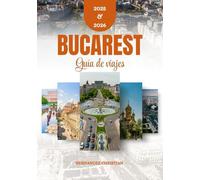 Guía de viaje de Bucarest 2025-2026: Experimente una cultura vibrante, una vida nocturna inolvidable y una gastronomía deliciosa a través de consejos de viaje inspiradores y aventuras auténticas.