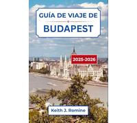 Guía de viaje de Budapest 2025-2026: Descubra la historia, la cultura y la vibrante vida de una ciudad donde la tradición y la modernidad se encuentran.
