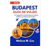Guía de viaje de Budapest 2026: Su compañero esencial para el corazón histórico y moderno de Hungría