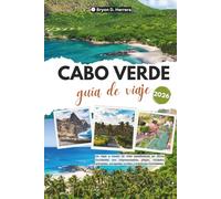 Guía de viaje de Cabo Verde 2026: Un viaje a través de islas paradisíacas en África Occidental con impresionantes playas, ciudades animadas, escapadas ocultas y aventuras inolvidables