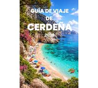 GUÍA DE VIAJE DE CERDEÑA 2026
