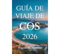 Guía de viaje de Cos 2026: Ragusa M. Newman