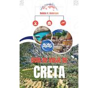 GUÍA DE VIAJE DE CRETA 2026: Cómo se vive en el lugar