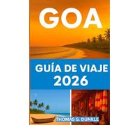 GUÍA DE VIAJE DE GOA 2026