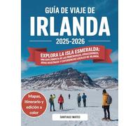 Guía de viaje de Irlanda 2025-2026: Explora la Isla Esmeralda: una guía completa de las principales atracciones, joyas ocultas y experiencias locales de Irlanda.