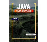 GUÍA DE VIAJE DE JAVA 2026: Descubre joyas ocultas, monumentos históricos, consejos de viaje y experiencias vacacionales inolvidables