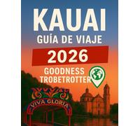 GUÍA DE VIAJE DE KAUAI 2026