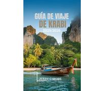 GUÍA DE VIAJE DE KRABI 2025/2026: Un viaje por la naturaleza, la cultura y la aventura