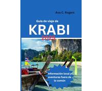 Guía de viaje de Krabi 2025: Información local y aventuras fuera de lo común
