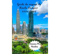 Guía de viaje de Kuala Lumpur 2025-2026