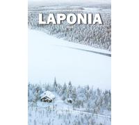 GUÍA DE VIAJE DE LAPONIA 2026: La guía definitiva de Svalbard y las aventuras árticas