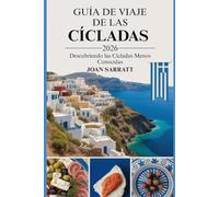 Guía de viaje de las Cícladas 2026: Descubriendo las Cícladas menos conocidas