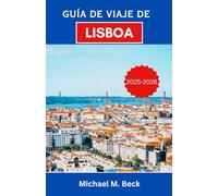 Guía de viaje de Lisboa 2025-2026: Explorando calles atemporales, vistas al mar y maravillas culturales en la Ciudad de las Siete Colinas