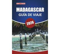 Guía de viaje de Madagascar, 2026: Explorando la cultura local, la vida silvestre, las playas, las atracciones imperdibles y la aventura en la nación insular de África Oriental