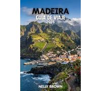 Guía de Viaje de Madeira 2026: 12 consejos prácticos para planificar tu viaje, explorar las principales atracciones y viajar con confianza. (Incluye un mapa)