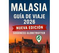 Guía de viaje de Malasia 2026: Explora Kuala Lumpur, Penang, Borneo y más allá con itinerarios y todo lo que necesitas saber antes de planificar tu viaje.