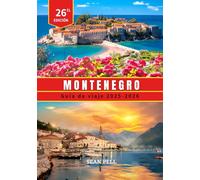 guia de viaje de montenegro 2025-2026: Playas escondidas, senderos de montaña y consejos prácticos para un viaje inolvidable a Montenegro