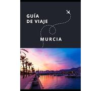 Guía de Viaje de Murcia