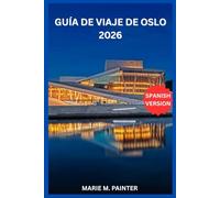 GUÍA DE VIAJE DE OSLO 2026