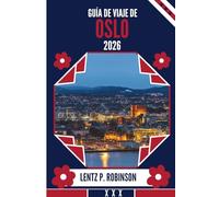 GUÍA DE VIAJE DE OSLO 2026: Explora la cultura, la naturaleza y la vida urbana en la hermosa Noruega