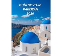 Guía de viaje de Pakistán 2026: L'esprit d'hospitalité : traditions, personnes et vie quotidienne