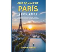 Guía de viaje de París 2025-2026: Principales atracciones, joyas ocultas y secretos locales para un viaje inolvidable