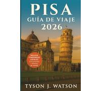 Guía de viaje de Pisa 2026: Explora las joyas ocultas de la Toscana, su gastronomía local, excursiones de un día y experiencias culturales con consejos de expertos para cada viajero.