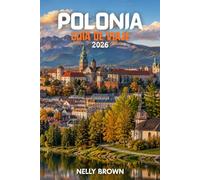 Guía de Viaje de Polonia 2026: 15 consejos prácticos para planificar tu viaje, visitar las principales atracciones y viajar con confianza. (Incluye un mapa)