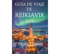 GUÍA DE VIAJE DE REIKIAVIK 2026: Descubra las maravillas naturales y el encanto nórdico en Islandia