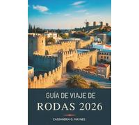 GUÍA DE VIAJE DE RODAS 2026: Explora la isla bañada por el sol de Grecia