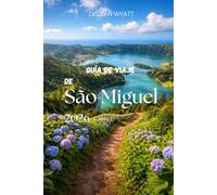 Guía de viaje de São Miguel 2026