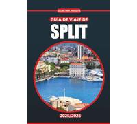 Guía de viaje de Split 2026: Explore sitios históricos, playas impresionantes, restaurantes locales, atracciones imperdibles y cultura auténtica en la ciudad costera de Croacia