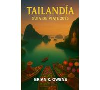 Guía de viaje de Tailandia 2026