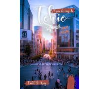 Guía de viaje de Tokio 2026: Explore la cultura, los itinerarios y los lugares emblemáticos con los consejos de planificación de expertos