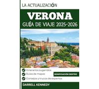 GUÍA DE VIAJE DE VERONA 2025-2026 (edición a todo color): Su compañero esencial para la historia, el romance y los encantos italianos.