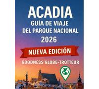 Guía de viaje del Parque Nacional Acadia 2026: Planifique de forma más inteligente, explore más y navegue fácilmente con mapas sin conexión, rutas con códigos QR y consejos de viaje de expertos.