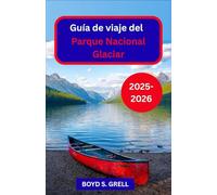 Guía de viaje del Parque Nacional Glaciar 2025-2026: Explorando imponentes picos, lagos prístinos y la naturaleza salvaje de las Montañas Rocosas del Norte