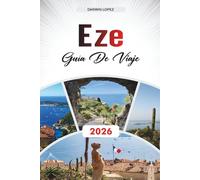 GUÍA DE VIAJE EZE 2026: Explore la arquitectura histórica, los paseos frente al río y las riquezas culturales en el corazón de Aragón