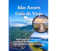 Guía de Viaje Islas Azores 2025: Explora lagos de cráter, volcanes, avistamiento de ballenas y recorrido por islas en el paraíso atlántico de Portugal