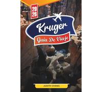 GUÍA DE VIAJE KRUGER 2026: Descubre gemas ocultas, monumentos históricos, consejos de viaje y experiencias vacacionales inolvidables