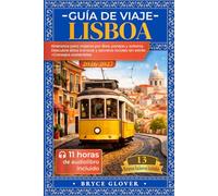 Guía de viaje Lisboa: Itinerarios para viajeros por libre, parejas y solteros. Descubre sitios icónicos y secretos locales sin estrés + Consejos sostenibles