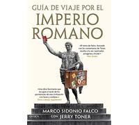 GUIA DE VIAJE POR EL IMPERIO ROMANO