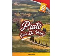 GUÍA DE VIAJE PRATO 2026: Explora la ciudad real de Italia con palacios históricos, chocolate y vino, vistas alpinas, museos de arte, cocina local y consejos de viaje