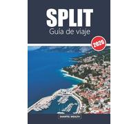 GUÍA DE VIAJE SPLIT 2026: De antiguos palacios a soleadas playas: descubriendo el corazón de la costa dálmata de Croacia